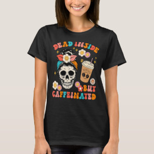 Camiseta Groovy Retro Muerto Dentro Pero Café Cafetería Sk