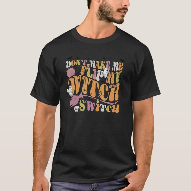 Camiseta Groovy Retro no me haga voltear mi interruptor de  (Anverso)