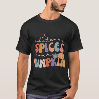 Camiseta Groovy retro sin importar las especias, tu calabaz