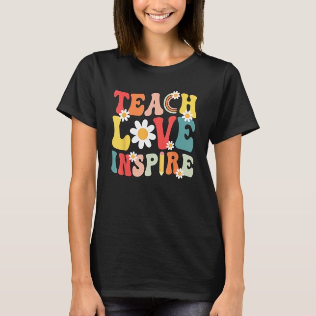 Camiseta Groovy Retro Teach Love Inspire Back To School Tea (Anverso)