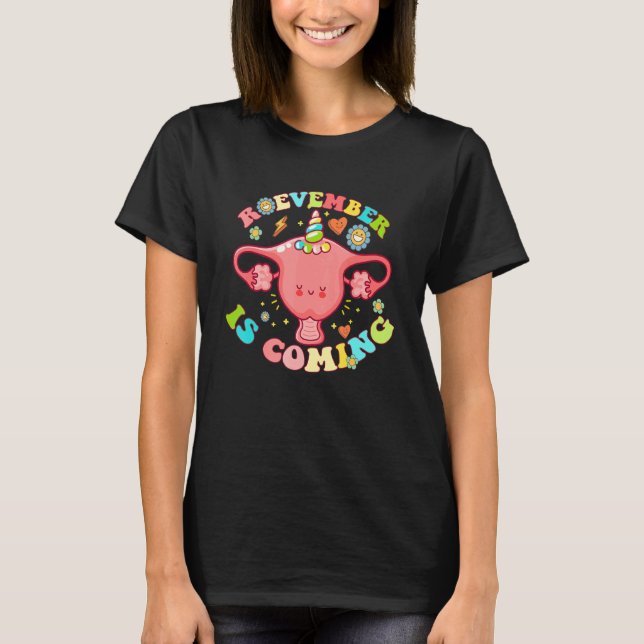 Camiseta Groovy Roevember Is Coming Uterus Pro Choice Femin (Anverso)