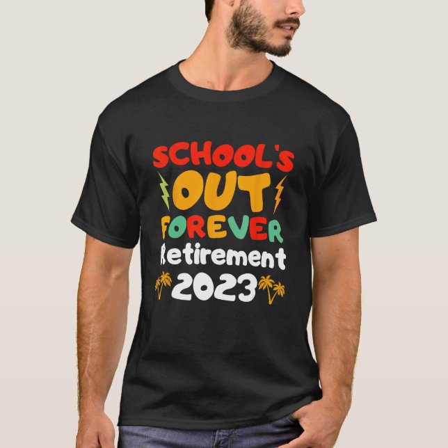 Camiseta Groovy School s Out Forever Retirement Teacher Ret (Anverso)