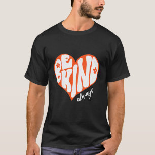 Camiseta Groovy Sé Amable Siempre Signos De Paz Elige La Am