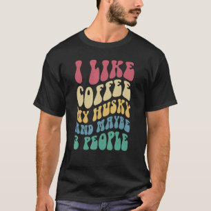 Camiseta Groovy Siberian Husky Dueño De Perro Café Retro
