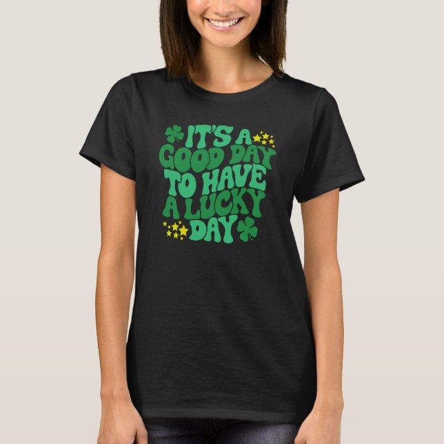 Camiseta Groovy St Patrick's Day It's A Good Day To Have A  (Anverso)