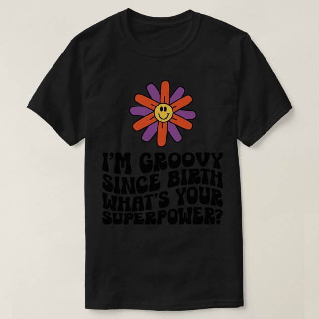 Camiseta Groovy Superpower (Diseño del anverso)