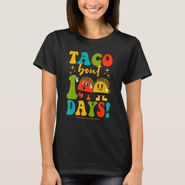 Camiseta Groovy Taco Bout 100 Days Of School Students Teach (Anverso)