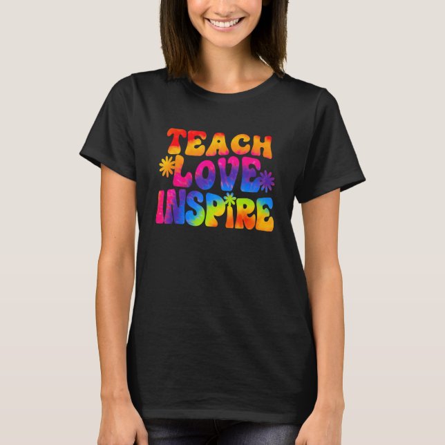Camiseta Groovy Teach Love Inspire Tie Dye Back To School T (Anverso)