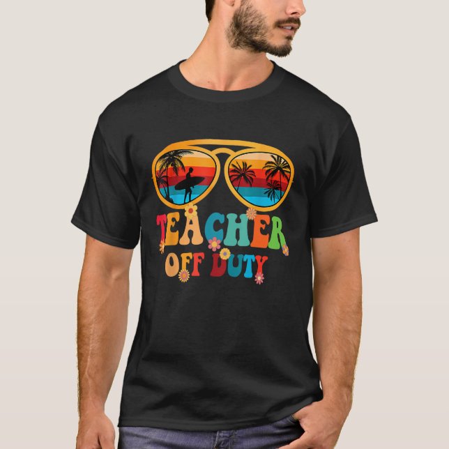 Camiseta Groovy Teacher Off Duty Summer Break Teacher Last  (Anverso)