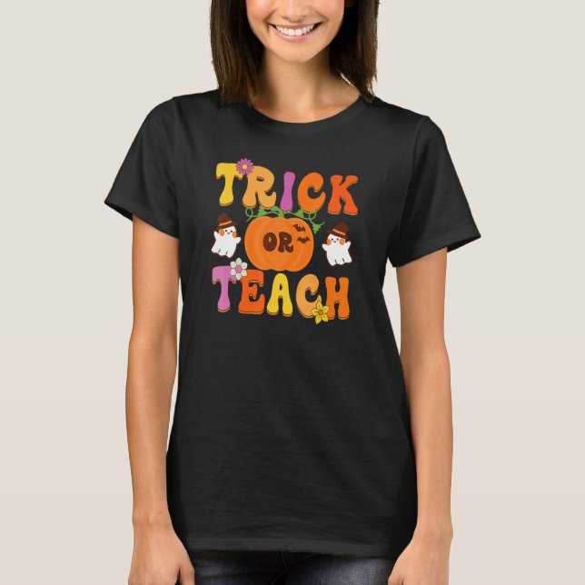 Camiseta Groovy Trick Or Teach  Teacher Halloween Costume (Anverso)