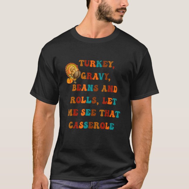 Camiseta Groovy Turkey Gravy Beans And Rolls Thanksgiving A (Anverso)