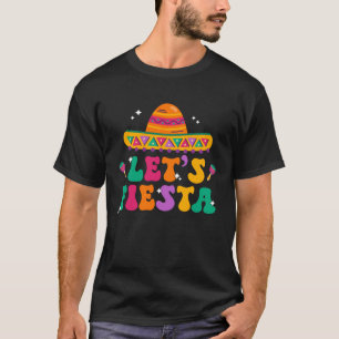 Camiseta Groovy vamos a Fiesta Sombrero Gorra mexicano Cinc