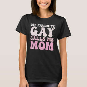Camiseta Groovy Wavy Mi Gay favorito me llama Mamá Guay Gay