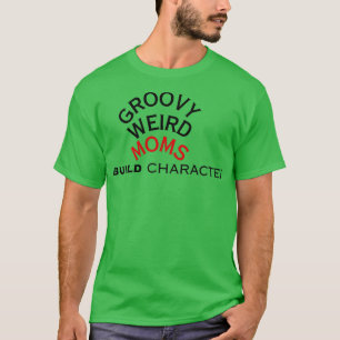 Camiseta Groovy Weird Moms Build Character Pegatina 1