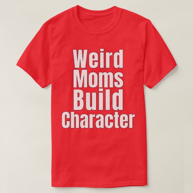 Camiseta Groovy Weird Moms Construir Carácter 262 (Diseño del anverso)