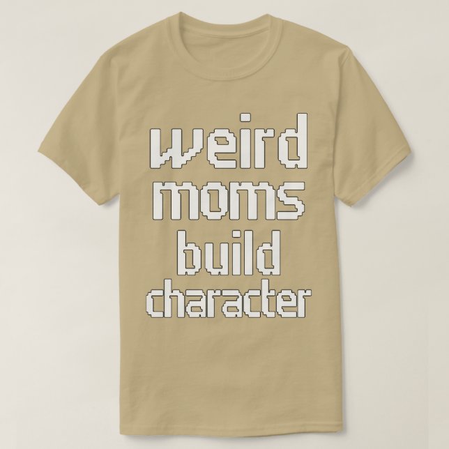 Camiseta Groovy Weird Moms Construir Carácter 263 (Diseño del anverso)