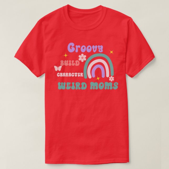Camiseta Groovy Weird Moms Construir el arco iris de caract (Diseño del anverso)