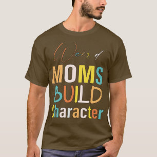 Camiseta Groovy Weird Moms Construye Caracteres 350