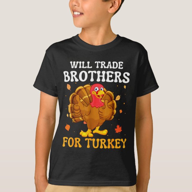 Camiseta Groovy Will Trade Brothers For Turkey Funny Thanks (Anverso)