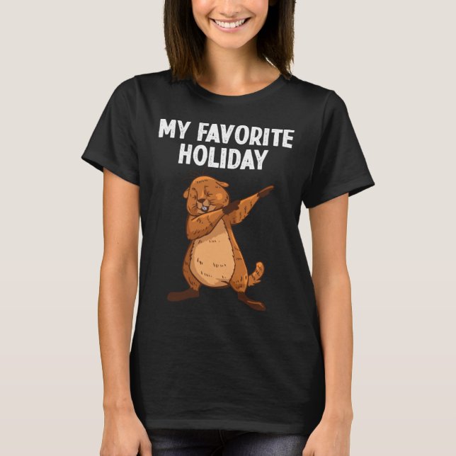 Camiseta Groundhog Day My Favorite Holiday (Anverso)