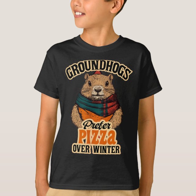 Camiseta Groundhogs Prefer Pizza Over Winter Fun February  (Anverso)