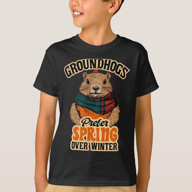 Camiseta Groundhogs Prefer Spring Over Winter Groundhog Day (Anverso)
