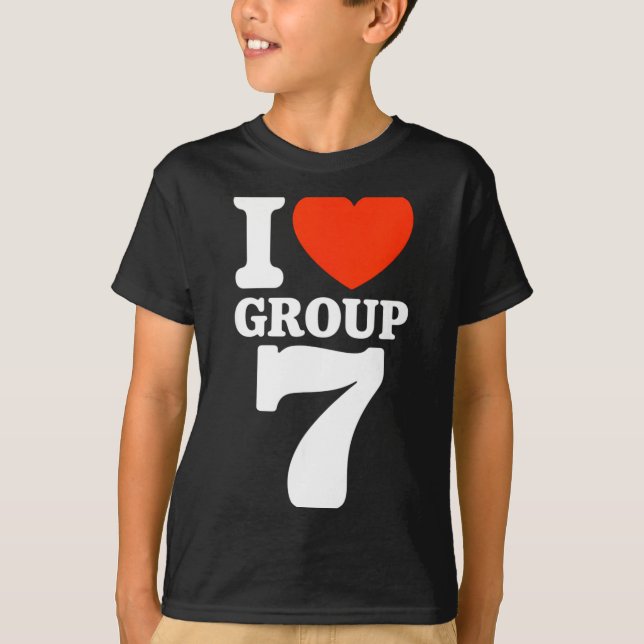 Camiseta Group 7 Viral Trend I Love Group 7 Sarcastic G7 Me (Anverso)