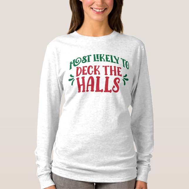 Camiseta Group Most Likely To Deck the Halls Funny Family (Anverso)