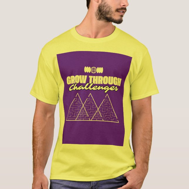 Camiseta Grow Through Challenges – Inspirational t shirt  (Anverso)
