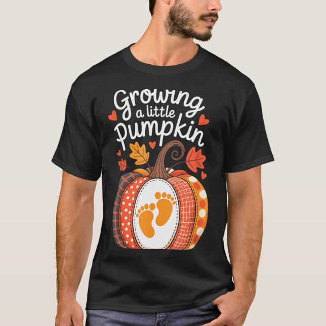 Camiseta Growing A Little Pumpkin Maternity Pregnancy Thank (Anverso)