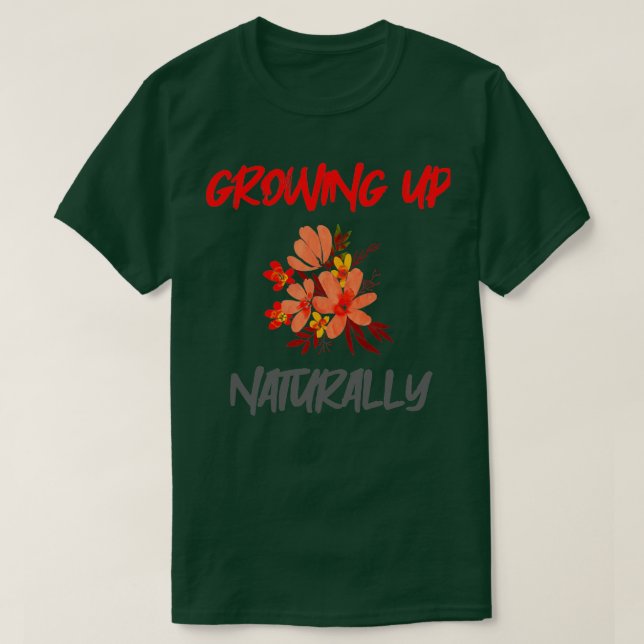 CAMISETA GROWING UP NATURALLY (Diseño del anverso)