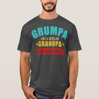 Camiseta Grumpa como el abuelo normal sólo cosechó rencor