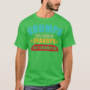 Camiseta Grumpa como el abuelo normal sólo cosechó rencor