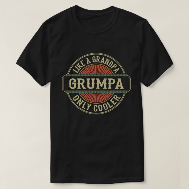 Camiseta Grumpa como un abuelo solo regalo del Día del Padr (Diseño del anverso)