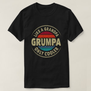 Camiseta Grumpa como un abuelo solo regalo del Día del Padr
