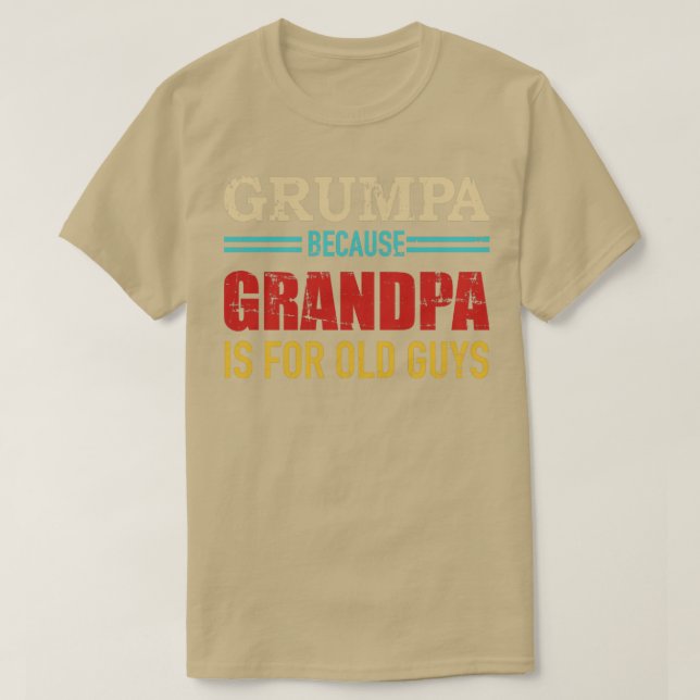 Camiseta Grumpa porque el abuelo es para los viejos (Diseño del anverso)