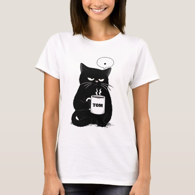 Camiseta Grumpy Black Cat Coffee Lover Funny Custom T-Shirt (Anverso)