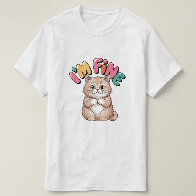 Camiseta Grumpy Cat "I'm Fine" Funny Cartoon Shirt (Diseño del anverso)