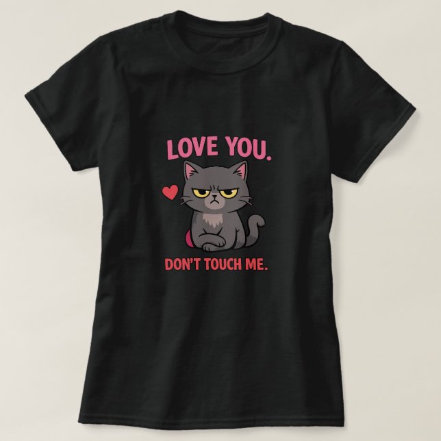 Camiseta Grumpy Cat Valentine Shirt – Love You Don’t Touch  (Diseño del anverso)