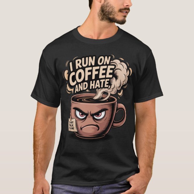Camiseta Grumpy Coffee Mug - Corro con café y odio (Anverso)