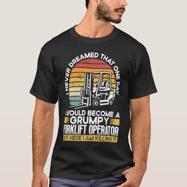 Camiseta Grumpy Forklift Operator (Anverso)