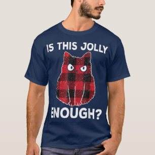 Camiseta Grumpy Kitten Costume Is This Jolly Enough Cat