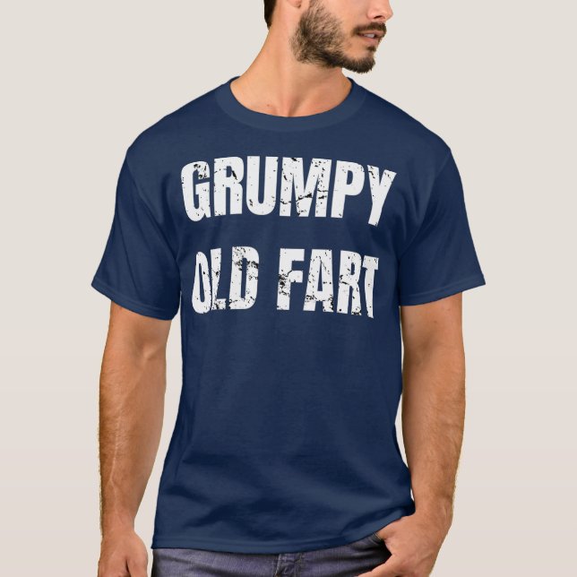 Camiseta Grumpy Old Fart Gracioso regalo de la broma de cum (Anverso)