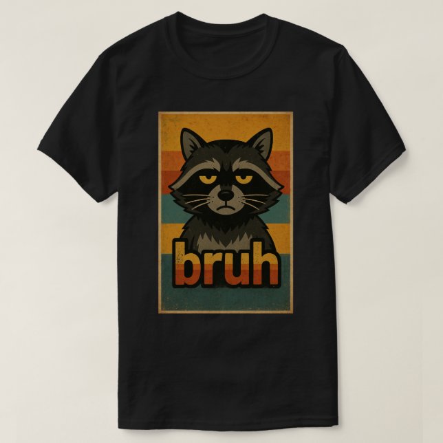 Camiseta Grumpy Raccoon “bruh” Meme – Funny Retro Animal (Diseño del anverso)