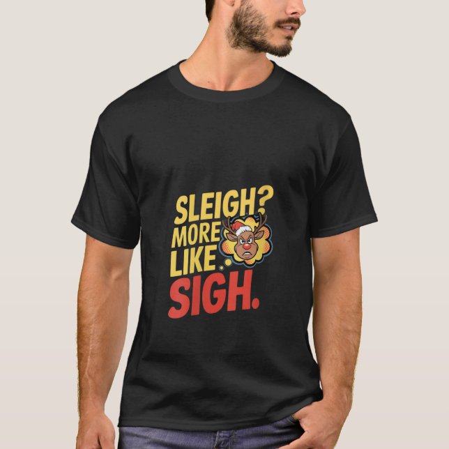 Camiseta Grumpy Reno de Mujeres Trineo Más Como Suspiro Sar (Anverso)
