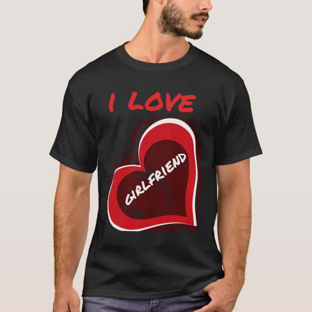 Camiseta Grunge Style I Love My Girlfriend Heart Design (Anverso)