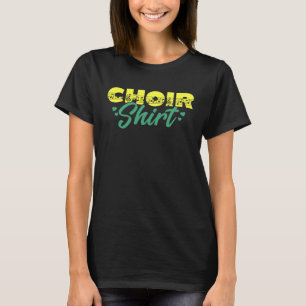 Camiseta Grupo de Música de Coro Cantante Miembro del Coro 