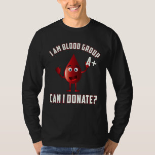 Camiseta Grupo sanguíneo Un día de donación de sangre posit