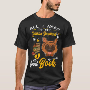Camiseta GSD089 - Todo Lo Que Necesito Es Mi Pastor Alemán 