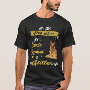 Camiseta GSD131 - No es pelo de perro es glándula de pastor